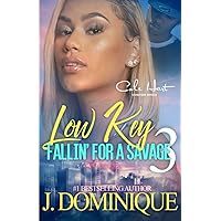 Low Key Fallin' For A Savage 3: An African American Women's Fiction: Finale Low Key Fallin' For A Savage 3: An African American Women's Fiction: Finale Paperback Kindle