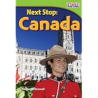 Teacher Created Materials - TIME For Kids Informational Text: Next Stop: Canada - Grade 2 - Guided Reading Level J Teacher Created Materials - TIME For Kids Informational Text: Next Stop: Canada - Grade 2 - Guided Reading Level J Paperback Kindle