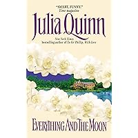 Everything and the Moon (Avon Historical Romance) Everything and the Moon (Avon Historical Romance) Kindle Mass Market Paperback Paperback Hardcover
