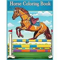 Horse Coloring Book: Horse Jumping Coloring Pages For Relaxation and Stress Relief