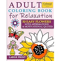 Coloring Book for Adults with Dementia: Easy flower coloring book for adults relaxation - Large Print (Activity Book for Dementia and Alzheimer's Patients) Coloring Book for Adults with Dementia: Easy flower coloring book for adults relaxation - Large Print (Activity Book for Dementia and Alzheimer's Patients) Paperback