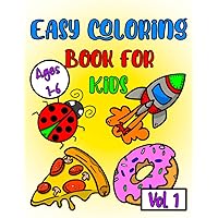 Easy Coloring Book For Kids: Easy, Thick Lined Simple Coloring Books for Toddlers, Kids Ages 1-6, Great for Kindergarten and Preschool Easy Coloring Book For Kids: Easy, Thick Lined Simple Coloring Books for Toddlers, Kids Ages 1-6, Great for Kindergarten and Preschool Paperback