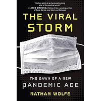 The Viral Storm: The Dawn of a New Pandemic Age The Viral Storm: The Dawn of a New Pandemic Age Kindle Audible Audiobook Hardcover Paperback Audio CD