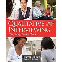 Qualitative Interviewing: The Art of Hearing Data Qualitative Interviewing: The Art of Hearing Data Paperback Kindle