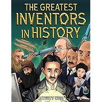 The Greatest Inventors in History: An Inspirational Coloring Book with Stories and Facts