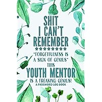 Youth Mentor Password Log Book: Youth Mentor Gift │ Funny Sweary Personalized Gag Gift for Work Coworker Boss for Birthday Christmas │ Alphabetical Pocket Organizer Contacts Notes