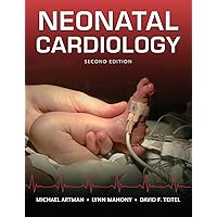 Neonatal Cardiology, Second Edition Neonatal Cardiology, Second Edition Hardcover