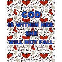 God Is Within Her She Will Not Fall: Crazy Gift Idea For Anyone Fighting Cancer. And A Beautiful One For Thyroid Cancer Awareness Month. Or Mother's ... I Love You This Heart Coloring Page For You