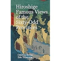 Hiroshige Famous Views of the Sixty-Odd Provinces Hiroshige Famous Views of the Sixty-Odd Provinces Paperback