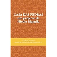Casa das pedras um projecto de Nicola Bigaglia (Portuguese Edition)