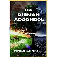 Ha Dhiman Adoo Nool (Afrikaans Edition)