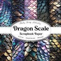 Dragon Scale Scrapbook Paper: Skin Of Dragon Pattern For Scrapbooking, Ephemera, Junk Journal, Double Sided Decorative Craft Paper For Gift Wrapping, ... Mixed Media Art, Paper Size 8.5