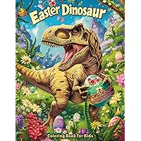Easter Dinosaur Coloring Book for Kids: Big, Easy and Fun Designs for Boys and Girls Easter Dinosaur Coloring Book for Kids: Big, Easy and Fun Designs for Boys and Girls Paperback