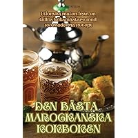 Den Bästa Marockanska Kokboken (Swedish Edition)
