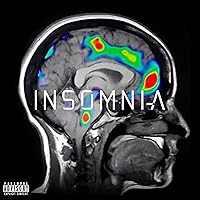 Insomnia (HOW DO I) [Explicit]