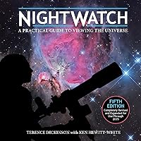 NightWatch: A Practical Guide to Viewing the Universe NightWatch: A Practical Guide to Viewing the Universe Spiral-bound