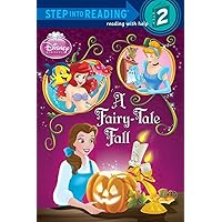 A Fairy-Tale Fall (Disney Princess) (Step into Reading) A Fairy-Tale Fall (Disney Princess) (Step into Reading) Paperback Kindle Library Binding