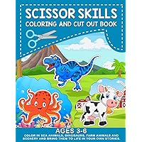 Scissor Skills, Cut Out & Activity Book: Color and cut out sea animals, dinosaurs and farm animals, including scenery! Improve cutting skills, and create stories. So creative!