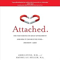 Attached: The New Science of Adult Attachment and How It Can Help You Find—and Keep—Love Attached: The New Science of Adult Attachment and How It Can Help You Find—and Keep—Love Paperback Audible Audiobook Kindle Hardcover Spiral-bound