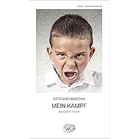 Mein Kampf: da Adolf Hitler (Italian Edition) Mein Kampf: da Adolf Hitler (Italian Edition) Kindle