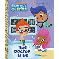 The Doctor is In! (Bubble Guppies) (Little Golden Book) The Doctor is In! (Bubble Guppies) (Little Golden Book) Hardcover Kindle