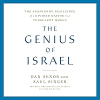 The Genius of Israel: The Surprising Resilience of a Divided Nation in a Turbulent World The Genius of Israel: The Surprising Resilience of a Divided Nation in a Turbulent World Hardcover Audible Audiobook Kindle Audio CD