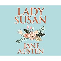 Lady Susan Lady Susan Kindle Hardcover Audible Audiobook Paperback Mass Market Paperback Audio CD