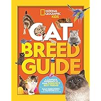 Cat Breed Guide: A complete reference to your purr-fect best friend Cat Breed Guide: A complete reference to your purr-fect best friend Hardcover