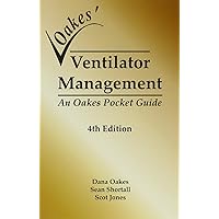 Ventilator Management: An Oakes Pocket Guide