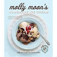 Molly Moon's Homemade Ice Cream: Sweet Seasonal Recipes for Ice Creams, Sorbets, and Toppings Made with Local Ingredients Molly Moon's Homemade Ice Cream: Sweet Seasonal Recipes for Ice Creams, Sorbets, and Toppings Made with Local Ingredients Hardcover Kindle