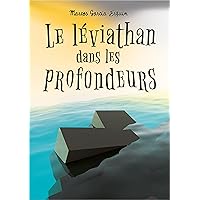 Le Léviathan dans les profondeurs (French Edition) Le Léviathan dans les profondeurs (French Edition) Kindle Paperback
