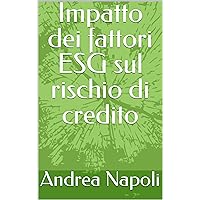 Impatto dei fattori ESG sul rischio di credito (Italian Edition)