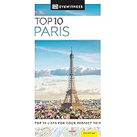 DK Eyewitness Top 10 Paris (Pocket Travel Guide) DK Eyewitness Top 10 Paris (Pocket Travel Guide) Paperback Kindle