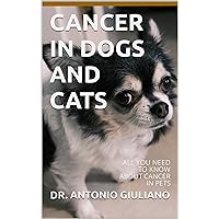 CANCER IN DOGS AND CATS: All you need to know about cancer in pets