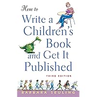 How to Write a Children's Book and Get It Published How to Write a Children's Book and Get It Published Paperback Kindle Hardcover