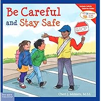 Be Careful and Stay Safe (Learning to Get Along®) Be Careful and Stay Safe (Learning to Get Along®) Paperback Kindle