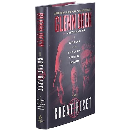 The Great Reset: Joe Biden and the Rise of Twenty-First-Century Fascism (The Great Reset Series)