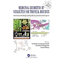 Medicinal Chemistry of Neglected and Tropical Diseases: Advances in the Design and Synthesis of Antimicrobial Agents Medicinal Chemistry of Neglected and Tropical Diseases: Advances in the Design and Synthesis of Antimicrobial Agents Kindle Hardcover Paperback