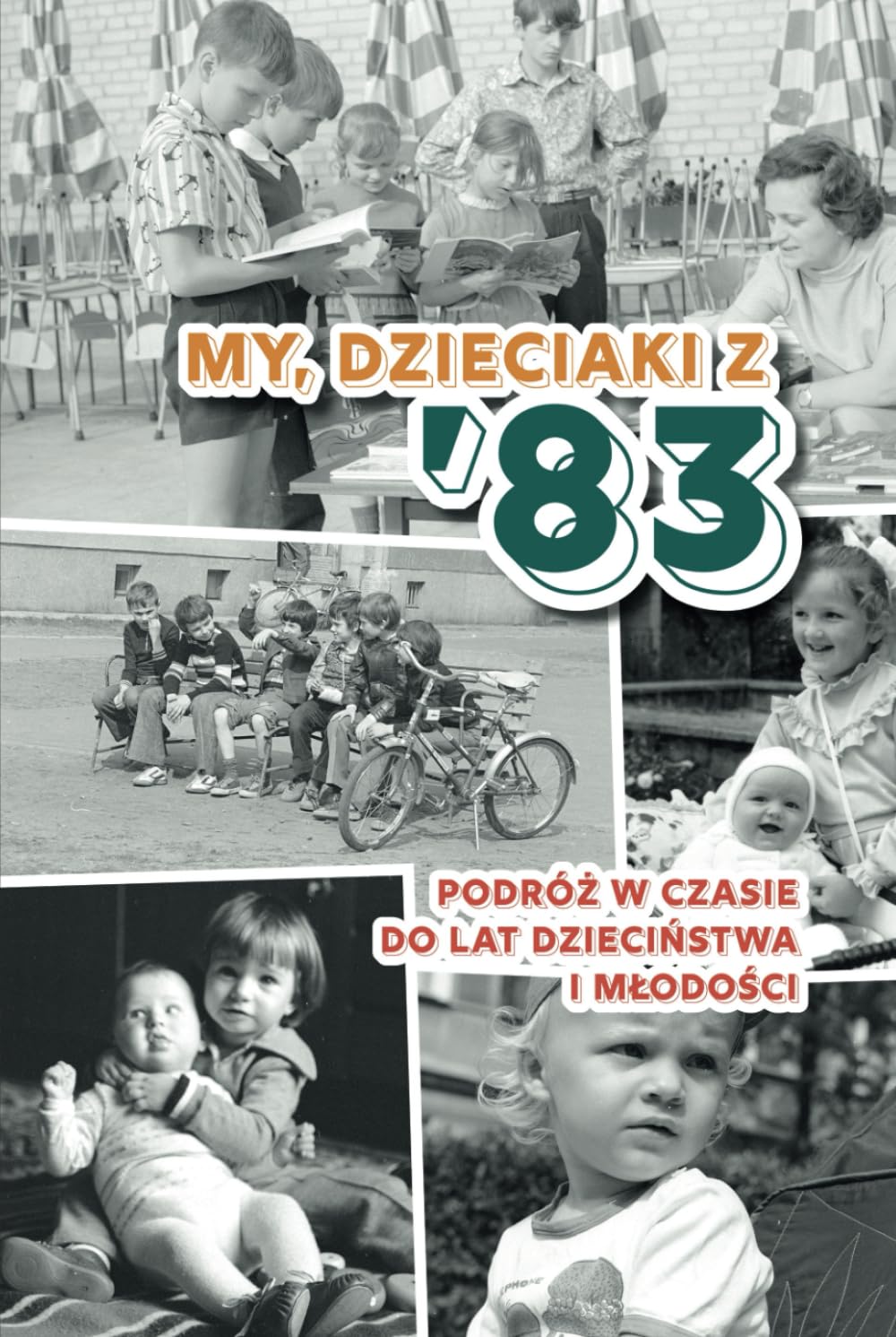 My, dzieciaki z 83: Polska książka na prezent na urodziny (Polish Edition)