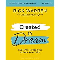 Created to Dream Bible Study Guide plus Streaming Video: The 6 Phases God Uses to Grow Your Faith Created to Dream Bible Study Guide plus Streaming Video: The 6 Phases God Uses to Grow Your Faith Paperback Kindle