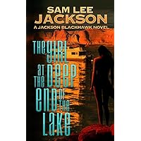 The Girl at the Deep End of the Lake (The Jackson Blackhawk Series Book 1)
