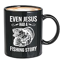 Christian Coffee Mug 11oz Black - Even Jesus Had Fishing Story - Religious Bible Jesus Faith Cross Funny Christian Jokes Humor Fishing Hobby Reel Bait