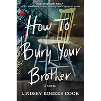 How to Bury Your Brother: A Southern Family Drama How to Bury Your Brother: A Southern Family Drama Paperback Kindle Audible Audiobook Audio CD