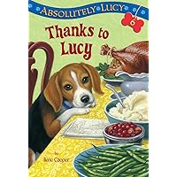 Absolutely Lucy #6: Thanks to Lucy Absolutely Lucy #6: Thanks to Lucy Paperback Kindle Library Binding