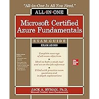 Microsoft Certified Azure Fundamentals All-in-One Exam Guide (Exam AZ-900) Microsoft Certified Azure Fundamentals All-in-One Exam Guide (Exam AZ-900) Paperback Kindle