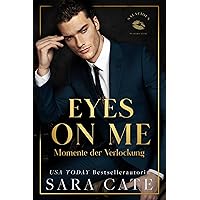 Eyes On Me: Momente der Verlockung (Salacious Players' Club 2) (German Edition) Eyes On Me: Momente der Verlockung (Salacious Players' Club 2) (German Edition) Kindle Paperback