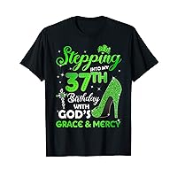 Stepping Into My 37th Birthday With GODs Grace & Mercy T-Shirt