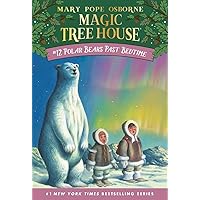 Polar Bears Past Bedtime (Magic Tree House, No. 12) Polar Bears Past Bedtime (Magic Tree House, No. 12) Paperback Kindle Audible Audiobook School & Library Binding Preloaded Digital Audio Player