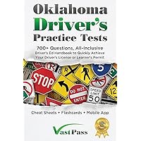 Oklahoma Driver's Practice Tests: 700+ Questions, All-Inclusive Driver's Ed Handbook to Quickly achieve your Driver's License or Learner's Permit (Cheat Sheets + Digital Flashcards + Mobile App) Oklahoma Driver's Practice Tests: 700+ Questions, All-Inclusive Driver's Ed Handbook to Quickly achieve your Driver's License or Learner's Permit (Cheat Sheets + Digital Flashcards + Mobile App) Paperback