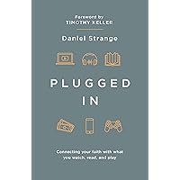 Plugged In: Connecting Your Faith With What You Watch, Read, and Play (Live Different) Plugged In: Connecting Your Faith With What You Watch, Read, and Play (Live Different) Paperback Kindle Audible Audiobook Audio CD